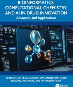 Bioinformatics, Computational Chemistry, and AI in Drug Innovation: Advances and Applications (EPUB)