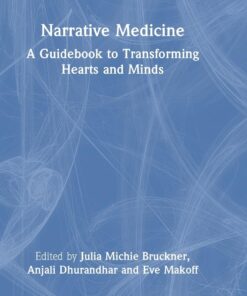 Narrative Medicine: A Guidebook to Transforming Hearts and Minds (PDF)