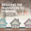 Bridging the Transition to Housing (PDF)