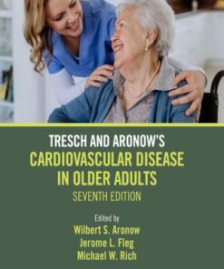 Tresch and Aronow’s Cardiovascular Disease in Older Adults, 7th Edition (PDF)