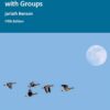 Working More Creatively with Groups, 5th Edition (PDF)