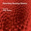 Rewriting Nursing History (Routledge Revivals) (PDF)