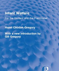Infant Welfare: For the Student and the Practitioner (Routledge Revivals) (EPUB)