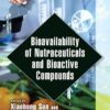 Bioavailability of Nutraceuticals and Bioactive Compounds (Functional Foods and Nutraceuticals) (EPUB)