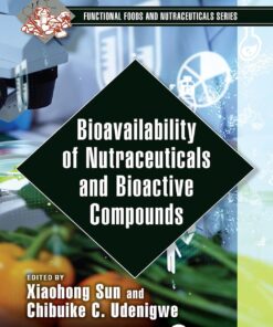 Bioavailability of Nutraceuticals and Bioactive Compounds (Functional Foods and Nutraceuticals) (EPUB)