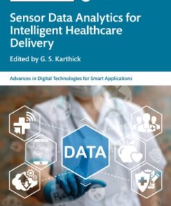 Sensor Data Analytics for Intelligent Healthcare Delivery (EPUB)