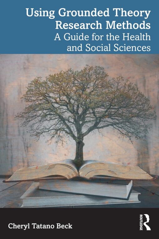 Using Grounded Theory Research Methods: A Guide for the Health and ...