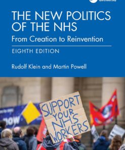 The New Politics of the NHS: From Creation to Reinvention, 8th Edition (EPUB)