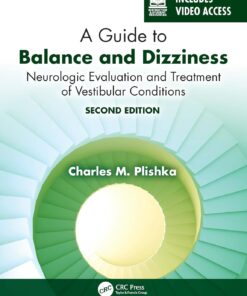 A Guide to Balance and Dizziness: Neurologic Evaluation and Treatment of Vestibular Conditions, 2nd Edition (PDF)