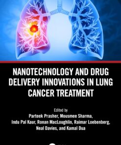 Nanotechnology and Drug Delivery Innovations in Lung Cancer Treatment (EPUB)