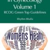 Critical Sources in Gynecology, Volume 1: RCOG Green Top Guidelines (PDF)