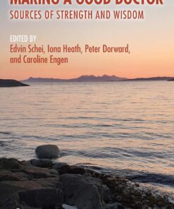 Making a Good Doctor: Sources of Strength and Wisdom (EPUB)