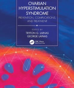 Ovarian Hyperstimulation Syndrome: Prevention, Complications, and Treatment (EPUB)