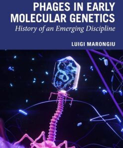 The Role of Phages in Early Molecular Genetics: History of an Emerging Discipline (PDF)