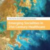 Emerging Socialities in 21st Century Healthcare (PDF)