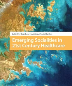 Emerging Socialities in 21st Century Healthcare (PDF)