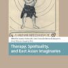 Therapy, Spirituality, and East Asian Imaginaries (EPUB)