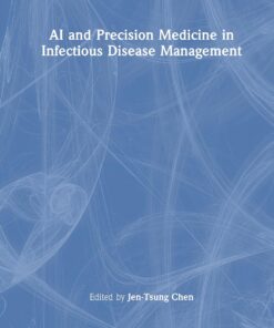 AI and Precision Medicine in Infectious Disease Management (AI in Clinical Practice) (PDF)