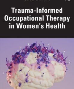 Trauma-Informed Occupational Therapy in Women’s Health (PDF)