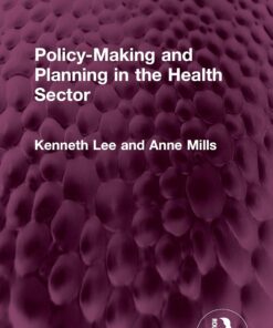 Policy-Making and Planning in the Health Sector (Routledge Revivals) (EPUB)