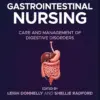 Gastrointestinal Nursing: Care and Management of Digestive Disorders (EPUB)