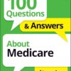 100 Questions & Answers About Medicare For Dummies (For Dummies: Learning Made Easy) (PDF)