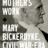 A Mother’s Work (PDF)