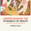 Understanding the Dynamics of Health (PDF)