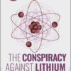 The Conspiracy Against Lithium (EPUB)