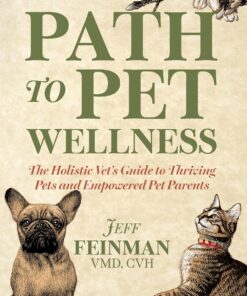Path to Pet Wellness: The Holistic Vet’s Guide to Thriving Pets and Empowered Pet Parents (EPUB)