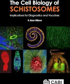 The Cell Biology of Schistosomes: Implications for Diagnostics and Vaccines (EPUB)