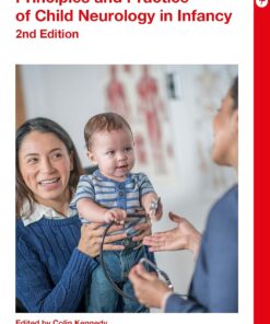 Principles and Practice of Child Neurology in Infancy, 2nd Edition (A Practical Guide from Mac Keith Press), 2nd Edition (PDF)