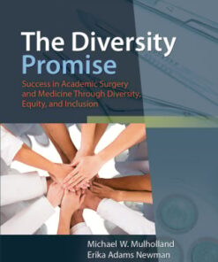The Diversity Promise: Success in Academic Surgery and Medicine Through Diversity, Equity, and Inclusion (EPUB)