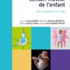 Le développement sensori-moteur de l’enfant: De la naissance à 3 ans (PDF)