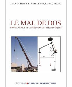 Le mal de dos: Biomécanique et conséquences thérapeutiques – 2ème édition revue et augmentée (French Edition) (PDF)
