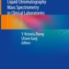 Practical Guide to Implementing Liquid Chromatography Mass Spectrometry in Clinical Laboratories (PDF)