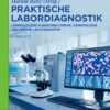 Praktische Labordiagnostik: Lehrbuch zur Klinischen Chemie, Hämatologie und speziellen Diagnostik (German Edition), 4th Edition (PDF)