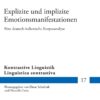 Explizite und implizite Emotionsmanifestationen (Kontrastive Linguistik / Linguistica contrastiva, 17) (German Edition) (EPUB)