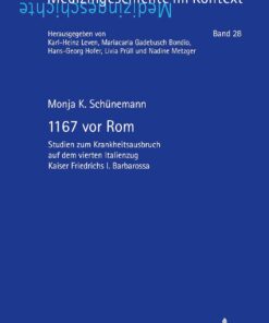 1167 vor Rom: Studien zum Krankheitsausbruch auf dem vierten Italienzug Kaiser Friedrichs I. Barbarossa (German Edition) (EPUB)