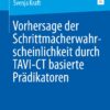 Vorhersage der Schrittmacherwahrscheinlichkeit durch TAVI-CT basierte Prädikatoren (German Edition) (EPUB)