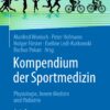Kompendium der Sportmedizin: Physiologie, Innere Medizin und Pädiatrie (German Edition), 3rd Edition (EPUB)