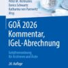 GOÄ 2026 Kommentar, IGeL-Abrechnung: Gebührenordnung für Ärztinnen und Ärzte (Abrechnung erfolgreich und optimal) (German Edition), 20th Edition (PDF)