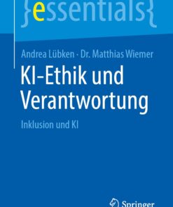 KI-Ethik und Verantwortung: Inklusion und KI (essentials) (German Edition) (PDF)