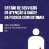 Gestão de Serviços de Atenção à Saúde da Pessoa com Estomia (Portuguese Edition) (EPUB)