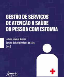 Gestão de Serviços de Atenção à Saúde da Pessoa com Estomia (Portuguese Edition) (EPUB)