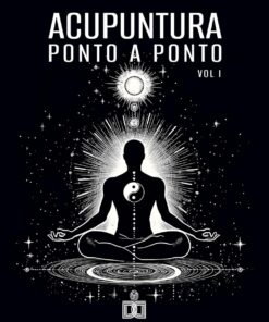 Acupuntura: ponto a ponto – Volume 1 (Portuguese Edition) (EPUB)