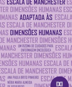 Escala de Manchester Adaptada às Dimensões Humanas: Um Rizoma de Cuidados para Enfermagem Oncológica (Portuguese Edition) (EPUB)