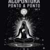 Acupuntura: Ponto a Ponto – Volume 2 (Portuguese Edition) (EPUB)