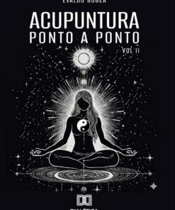 Acupuntura: Ponto a Ponto – Volume 2 (Portuguese Edition) (EPUB)