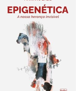 Epigenética: A nossa herança invisível (Portuguese Edition) (EPUB)